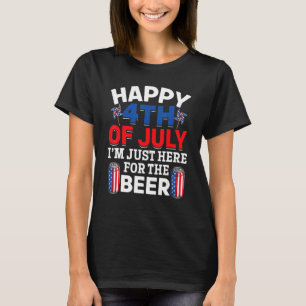 Camiseta Feliz 4 de julio, estoy aquí por la cerveza Patri