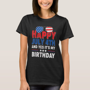 Camiseta Feliz 4 de julio y es mi cumpleaños independiente