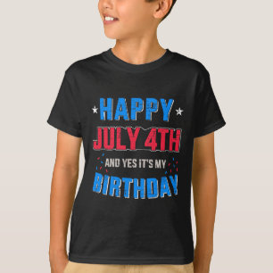Camiseta Feliz 4 de julio y es mi cumpleaños por la indepen