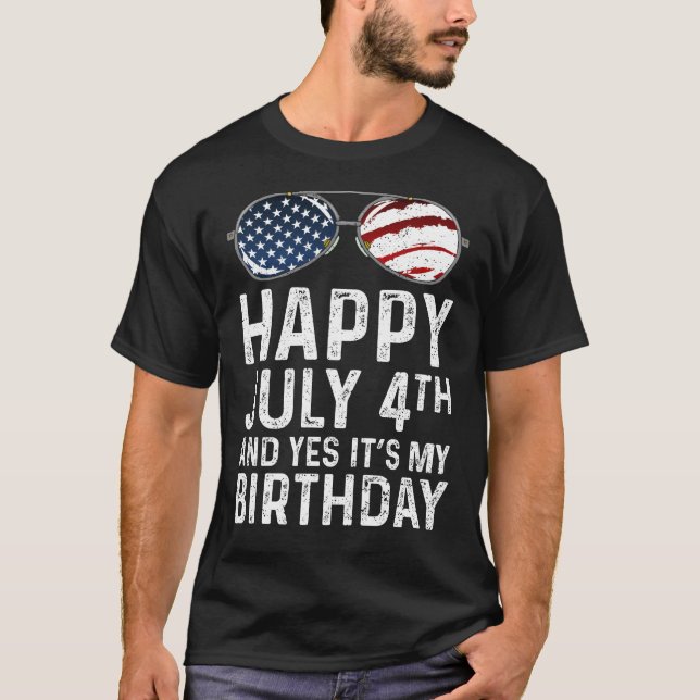 Camiseta Feliz 4 de julio y sí es mi cumpleaños (Anverso)