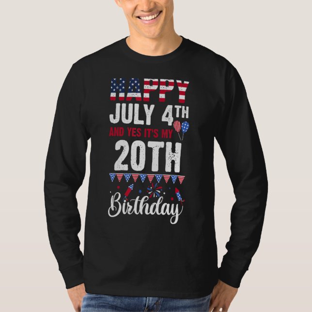 Camiseta Feliz 4 de julio y sí, es mi cumpleaños 20, Amerí (Anverso)