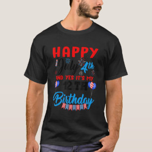 Camiseta Feliz 4 de julio y sí, es mi cumpleaños número 12 