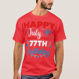 Camiseta Feliz 4 de julio y sí es mi índice de cumpleaños 7