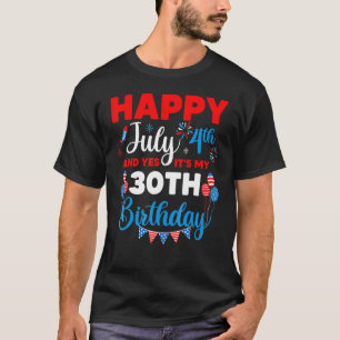 Camiseta Feliz 4 de julio y sí es mi índice de cumpleaños n