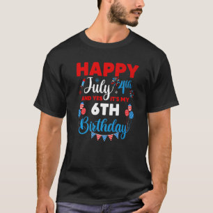 Camiseta Feliz 4 de julio y sí es mi sexto índice de cumple