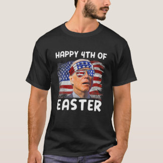 Camiseta Feliz 4 de tu sabes lo gracioso Joe Biden 4t