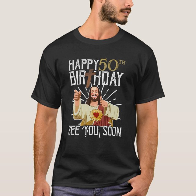Camiseta Feliz 50.º Verte Pronto Cumpleaños Gracioso (Anverso)