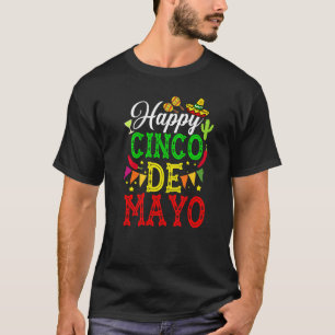 Camiseta Feliz 5 De Mayo Cinco De Mayo Viva México 5 De May