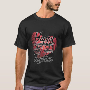 Camiseta Feliz aniversario 40 años juntos