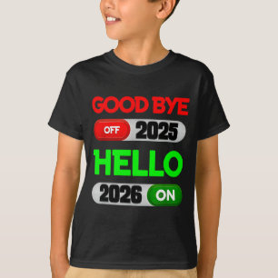 Camiseta Feliz Año Nuevo 2026 Adiós 2025 Hola 2026