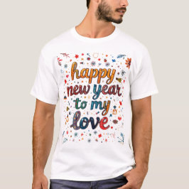 Camiseta Feliz Año Nuevo a mi amor