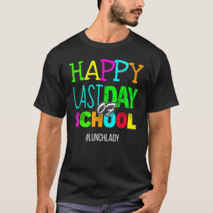 Camiseta Feliz Apreciación De La Señora Del Almuerzo Escola