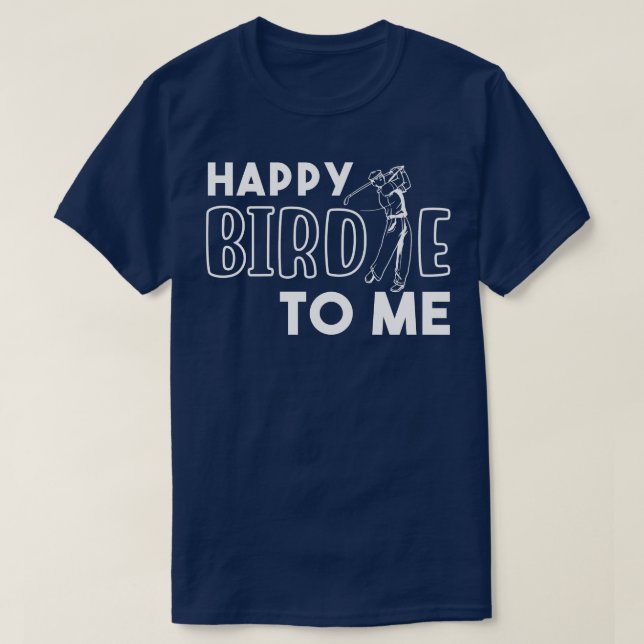 Camiseta Feliz Birdie Para Mí (Diseño del anverso)
