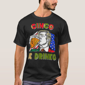Camiseta Feliz Cinco De Drinko Divertido Meicano Cinco De M