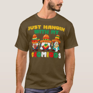 Camiseta Feliz Cinco De Mayo Acabo De Hangin Con Mis Gnomig