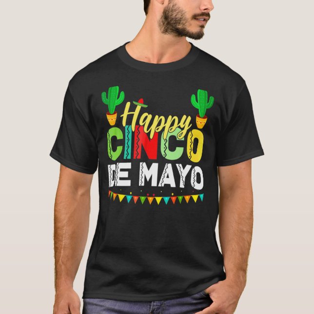 Camiseta Feliz Cinco De Mayo Fiesta Mexicana 5 De Mayo (Anverso)