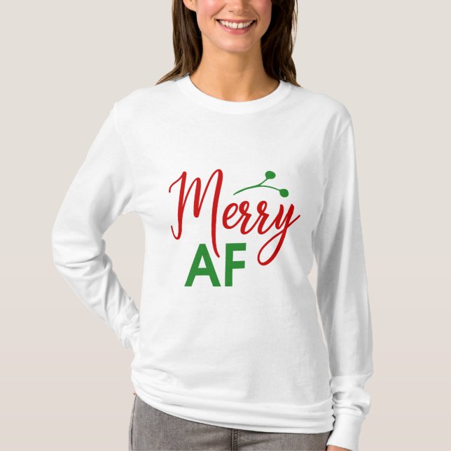 Camiseta Feliz como Navidades graciosos de la m*** (Anverso)