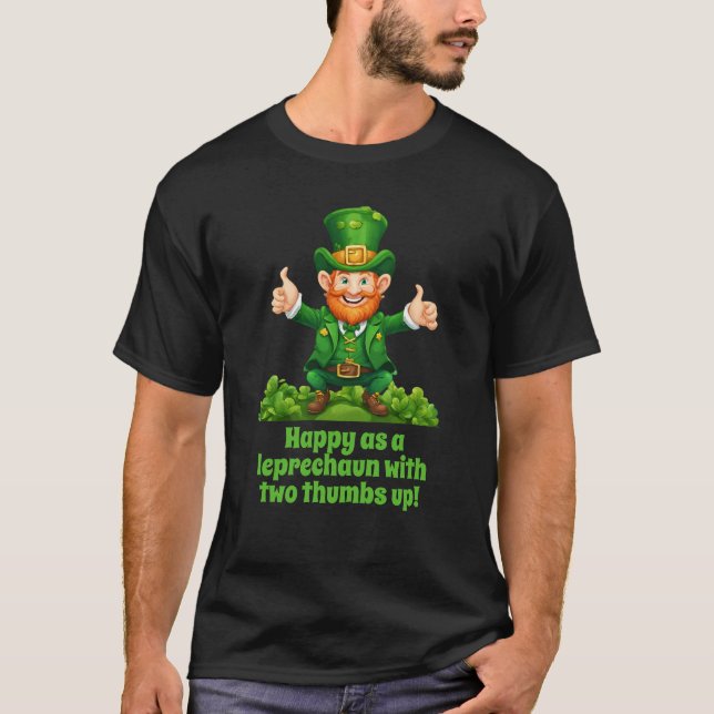 Camiseta ¡Feliz como un Leprechaun con dos Thumbup! (Anverso)