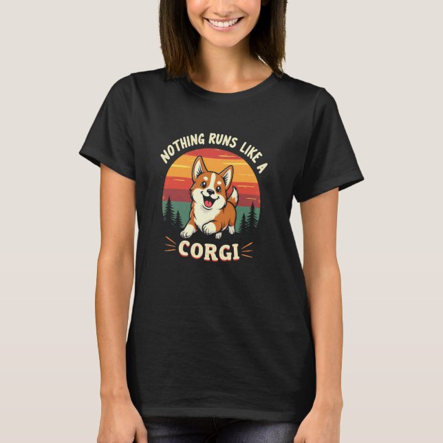 Camiseta Feliz Corgi Nada Corre Como (Anverso)