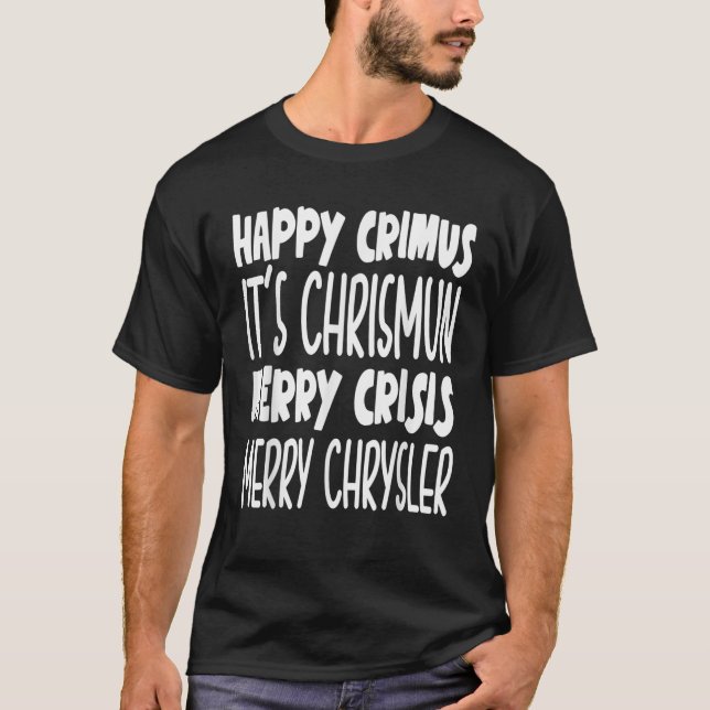 Camiseta Feliz crimus es chrismun alegre crisis graciosa Ch (Anverso)