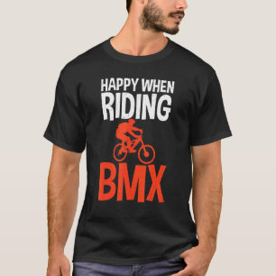 Camiseta Feliz cuando vaya en bicicleta BMX
