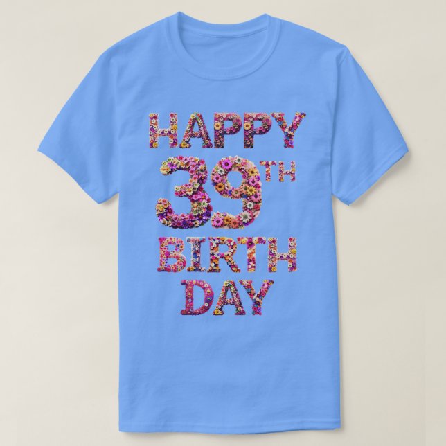 Camiseta Feliz cumpleaños 39 (Diseño del anverso)