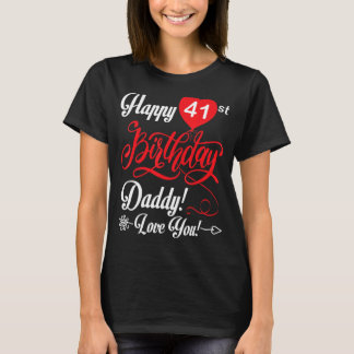 Camiseta Feliz cumpleaños 41 papá papá papá papá papá papá 