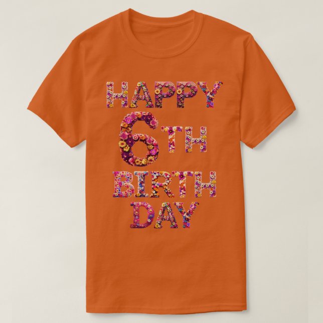 Camiseta Feliz cumpleaños 6 (Diseño del anverso)