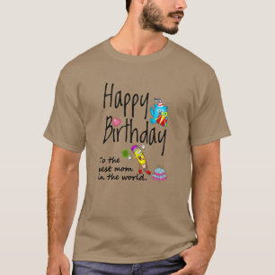 Camiseta Feliz cumpleaños a la mejor mamá del mundo