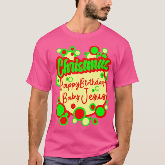 Camiseta Feliz cumpleaños, bebé Jesús (Anverso)
