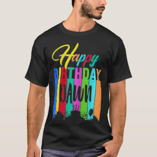 Camiseta Feliz cumpleaños Dawn Personalizado de regalo de n