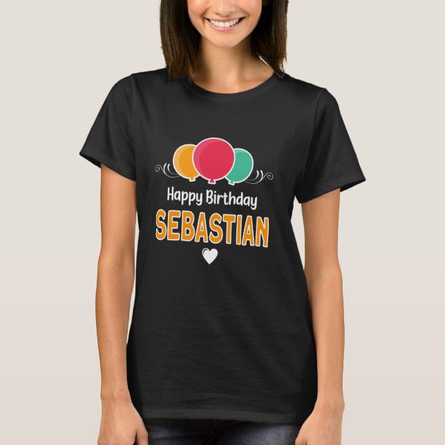 Camiseta Feliz cumpleaños diciendo Sebastian (Anverso)