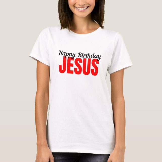 Camiseta Feliz cumpleaños Jesús (Anverso)