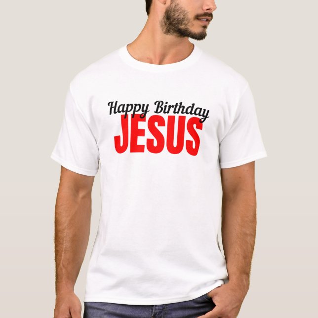 Camiseta Feliz Cumpleaños Jesús (Anverso)