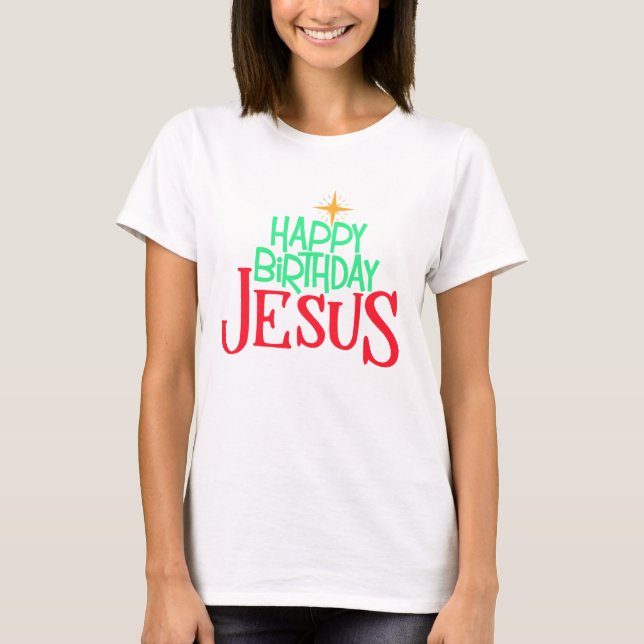 Camiseta Feliz cumpleaños Jesús Cristiano (Anverso)