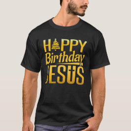Camiseta Feliz Cumpleaños Jesús Feliz Navidad X-Mas Fiesta