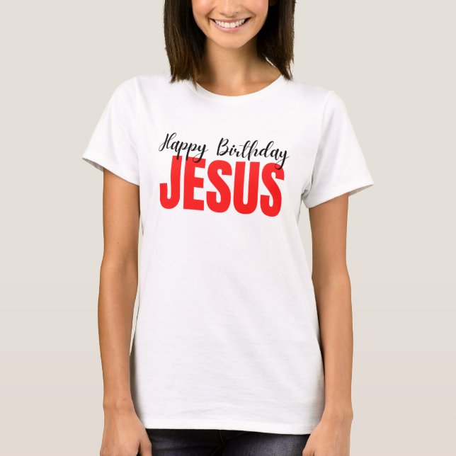 Camiseta Feliz Cumpleaños Jesús Navidad (Anverso)