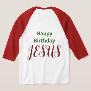 Camiseta Feliz cumpleaños JESUS Navidades clásicos modernos