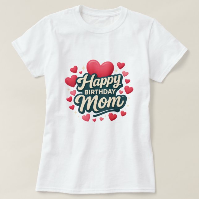 Camiseta Feliz cumpleaños Mamá (Diseño del anverso)