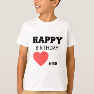 CAMISETA FELIZ CUMPLEAÑOS, MAMÁ