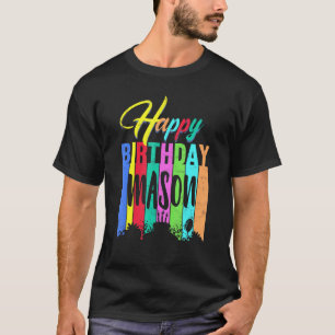 Camiseta Feliz Cumpleaños Mason Nombre Personalizado Person