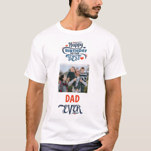 Camiseta Feliz cumpleaños, mejor foto de papá