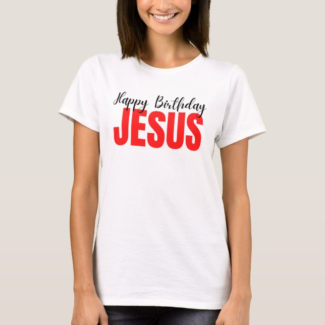 Camiseta Feliz cumpleaños, Navidades de Jesús (Anverso)