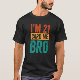 Camiseta Feliz cumpleaños número 21, tengo 21 años.