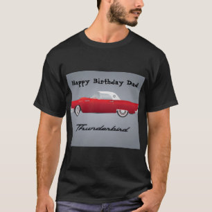 Camiseta Feliz Cumpleaños Papá Coche Clásico Thunderbird