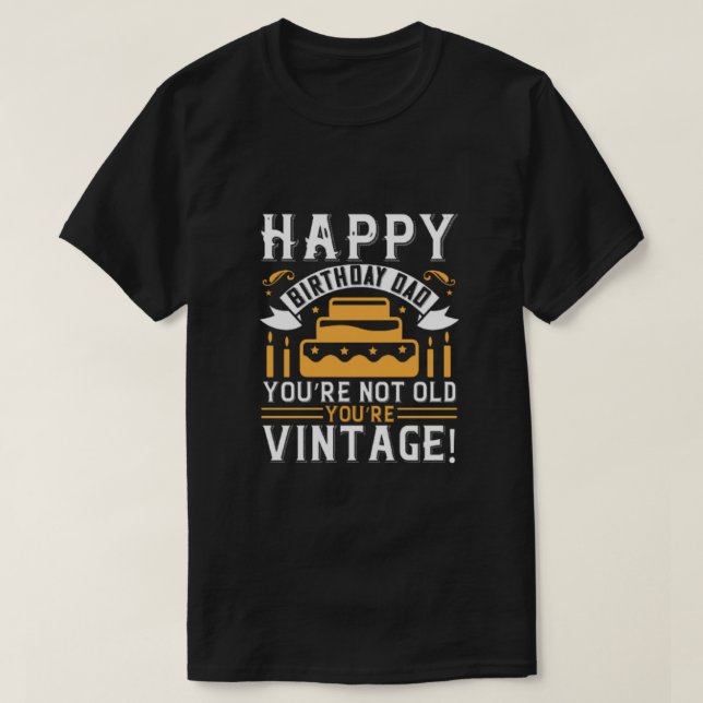 Camiseta Feliz cumpleaños, papá Vintage (Diseño del anverso)