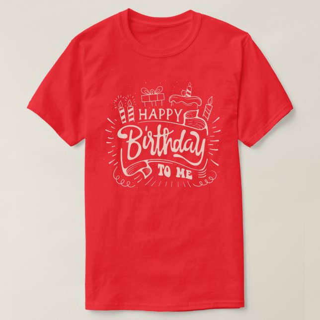 Camiseta Feliz cumpleaños para mí (Diseño del anverso)