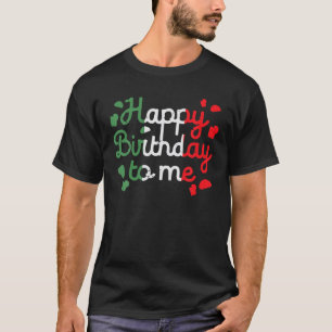 Camiseta Feliz Cumpleaños Para Mí Nacido En Cinco De Mayo