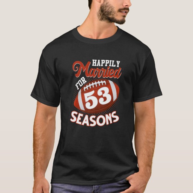 Camiseta Feliz De Casarse Por 53 Estaciones De Fútbol 53° A (Anverso)