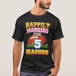 Camiseta Feliz De Casarse Por 5 Estaciones De Fútbol Años A